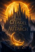 The Citadel of the Autarch