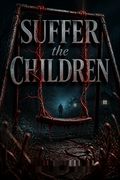 Suffer the Children