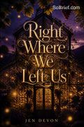 Right Where We Left Us