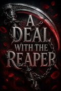 A Deal with the Reaper