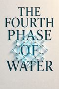 The Fourth Phase of Water