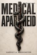 Medical Apartheid