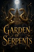 Garden of Serpents