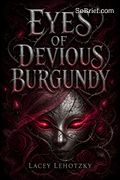 Eyes of Devious Burgundy
