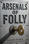 Arsenals of Folly