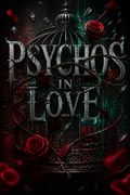 Psychos in Love