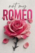 Not My Romeo