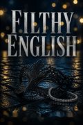 Filthy English