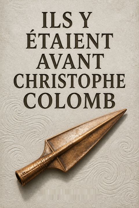 They Came Before Columbus by Ivan Van Sertima