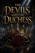 The Devils and The Duchess