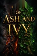 Of Ash and Ivy