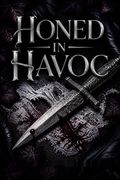 Honed in Havoc