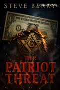 The Patriot Threat