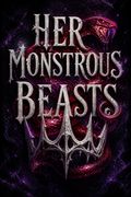 Her Monstrous Beasts