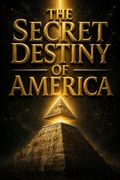The Secret Destiny of America
