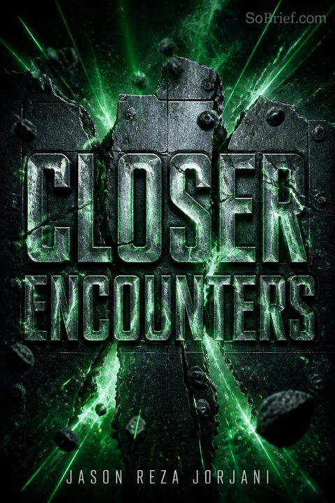 Closer Encounters