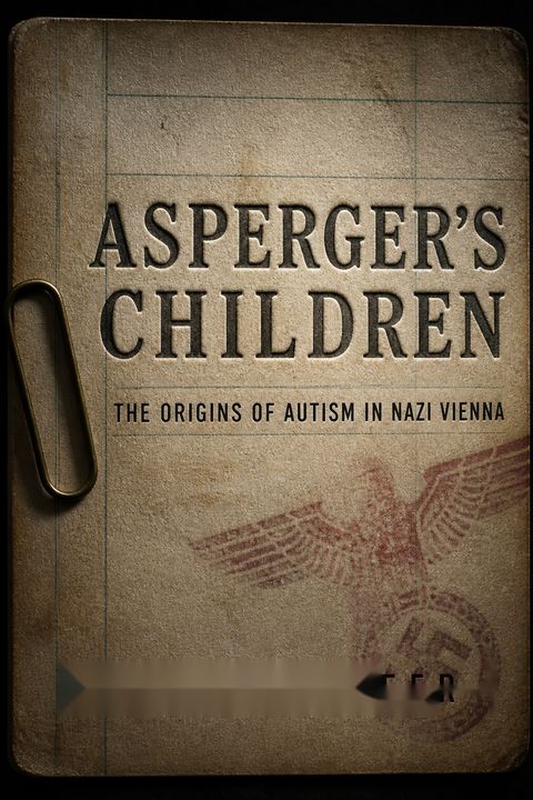 Asperger's Children by Edith Sheffer