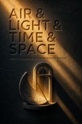 Air &amp; Light &amp; Time &amp; Space