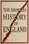 The Shortest History of England