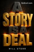 A Story is a Deal