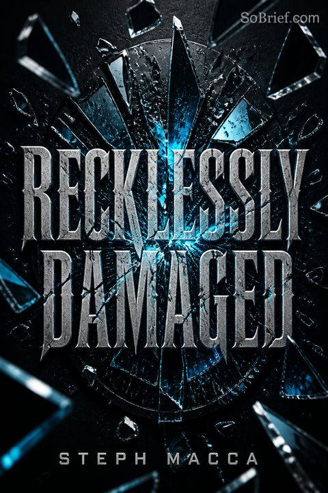 Recklessly Damaged