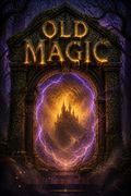 Old Magic
