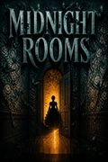 Midnight Rooms