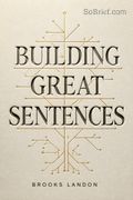 Building Great Sentences