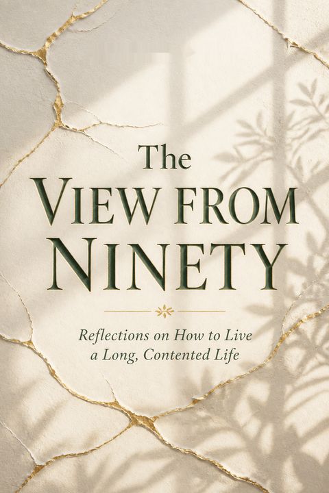 The View from Ninety by Charles B. Handy