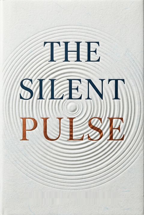 The Silent Pulse by George Leonard