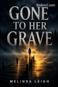 Gone to Her Grave