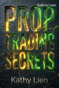 Prop Trading Secrets