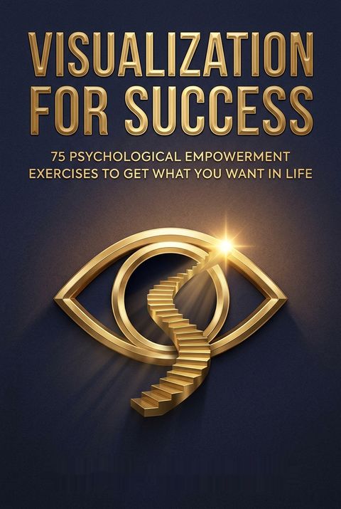 Visualization for Success by Barton Goldsmith