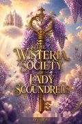 The Wisteria Society of Lady Scoundrels