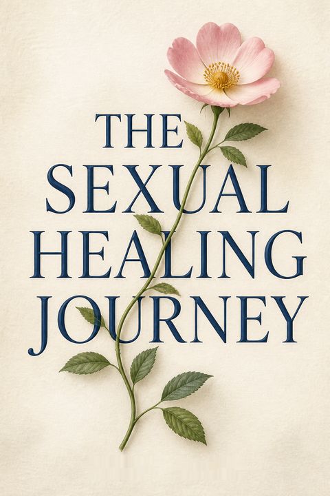 The Sexual Healing Journey by Wendy Maltz