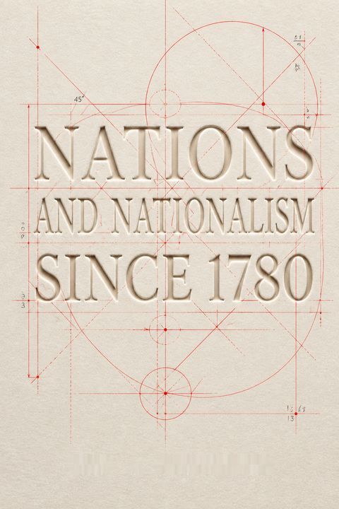 Nations and Nationalism since 1780 by Eric J. Hobsbawm