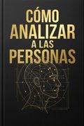 Cómo Analizar a las Personas