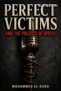 Perfect Victims and the Politics of Appeal