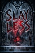 Slay Less