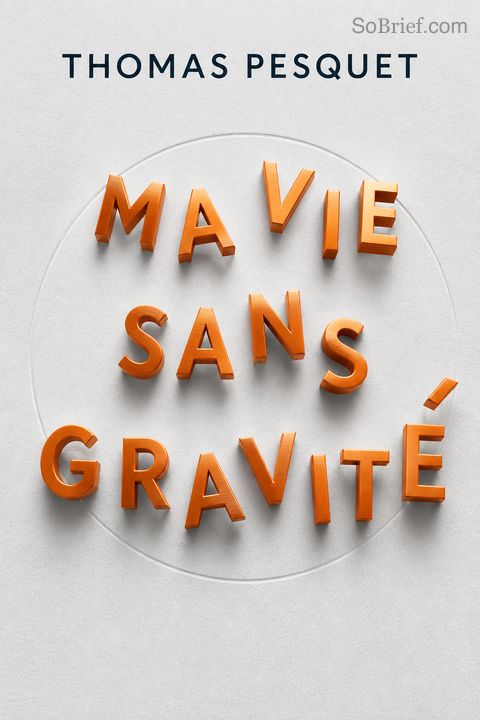 Ma vie sans gravité
