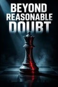 Beyond Reasonable Doubt