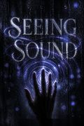 Seeing Sound