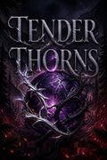 Tender Thorns