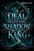 A Deal with the Shadow King