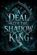 A Deal with the Shadow King