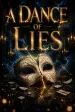 A Dance of Lies