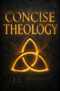 Concise Theology