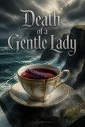 Death of a Gentle Lady