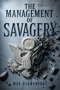 The Management of Savagery