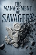 The Management of Savagery